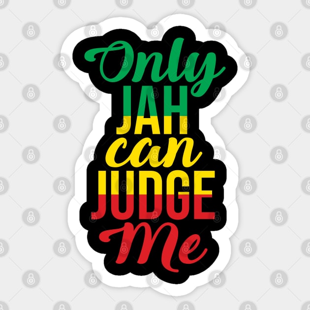 Only Jah Can Judge Me Sticker by defytees